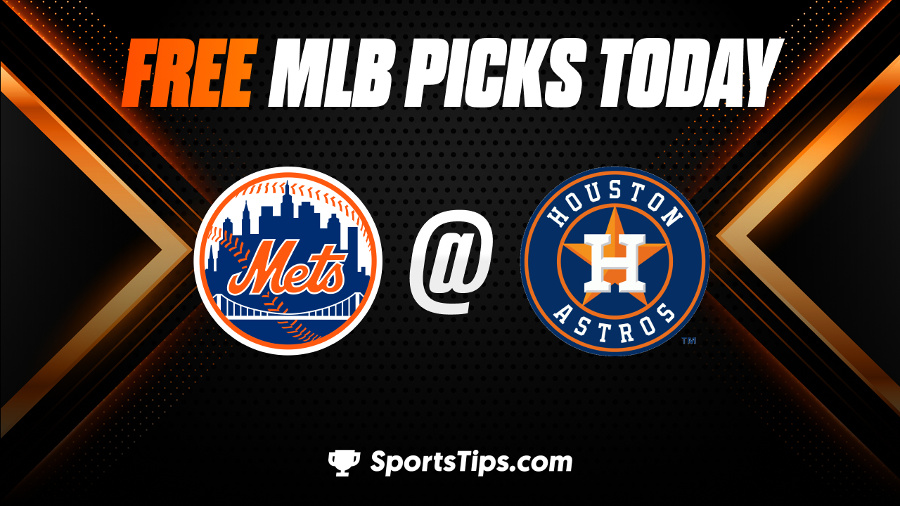 Free MLB Picks Today: Houston Astros vs New York Mets 6/21/23