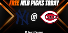 Free MLB Picks Today: Cincinnati Reds vs New York Yankees 5/21/23