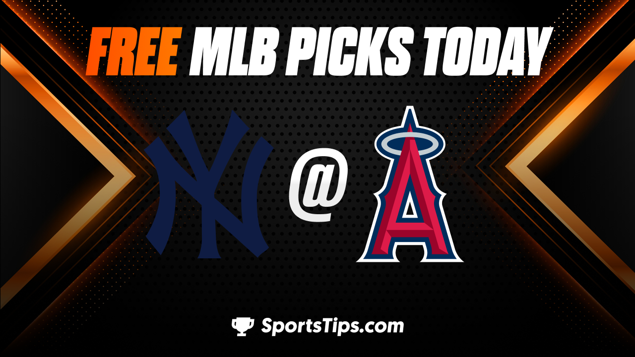 Free MLB Picks Today: Los Angeles Angels of Anaheim vs New York Yankees 8/31/22