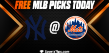 Free MLB Picks Today: New York Mets vs New York Yankees 6/13/23