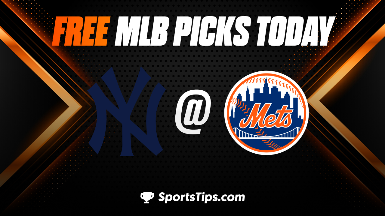 Free MLB Picks Today: New York Mets vs New York Yankees 6/13/23