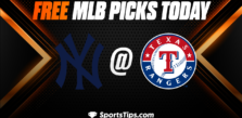 Free MLB Picks Today: Texas Rangers vs New York Yankees 4/29/23