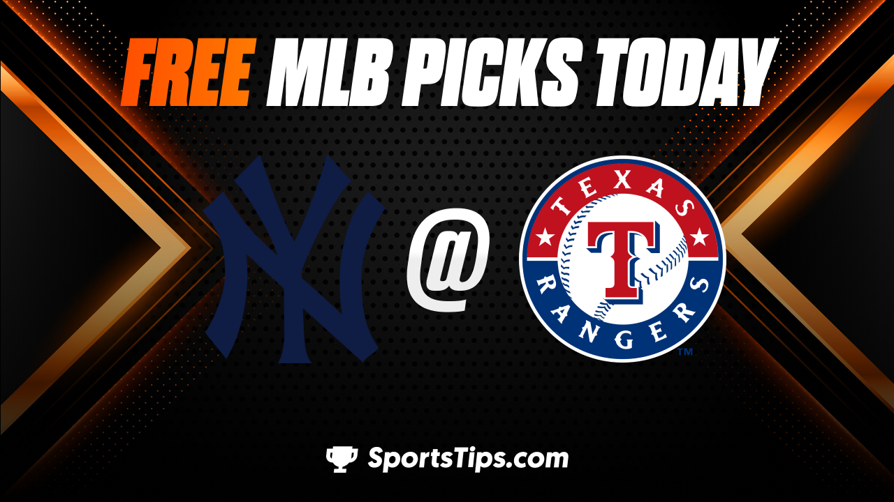 Free MLB Picks Today: Texas Rangers vs New York Yankees 4/27/23