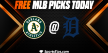 Free MLB Picks Today: Detroit Tigers vs Oakland Athletics 7/5/23