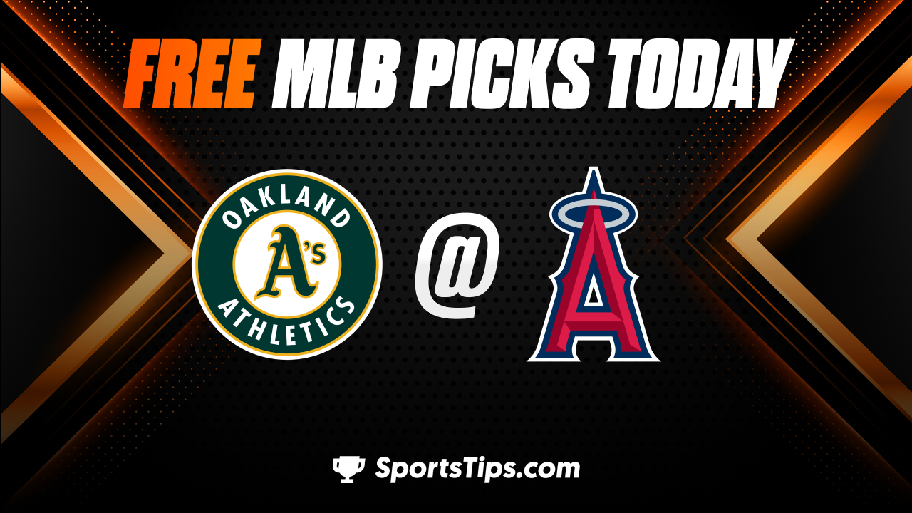 Free MLB Picks Today: Los Angeles Angels of Anaheim vs Oakland Athletics 4/27/23