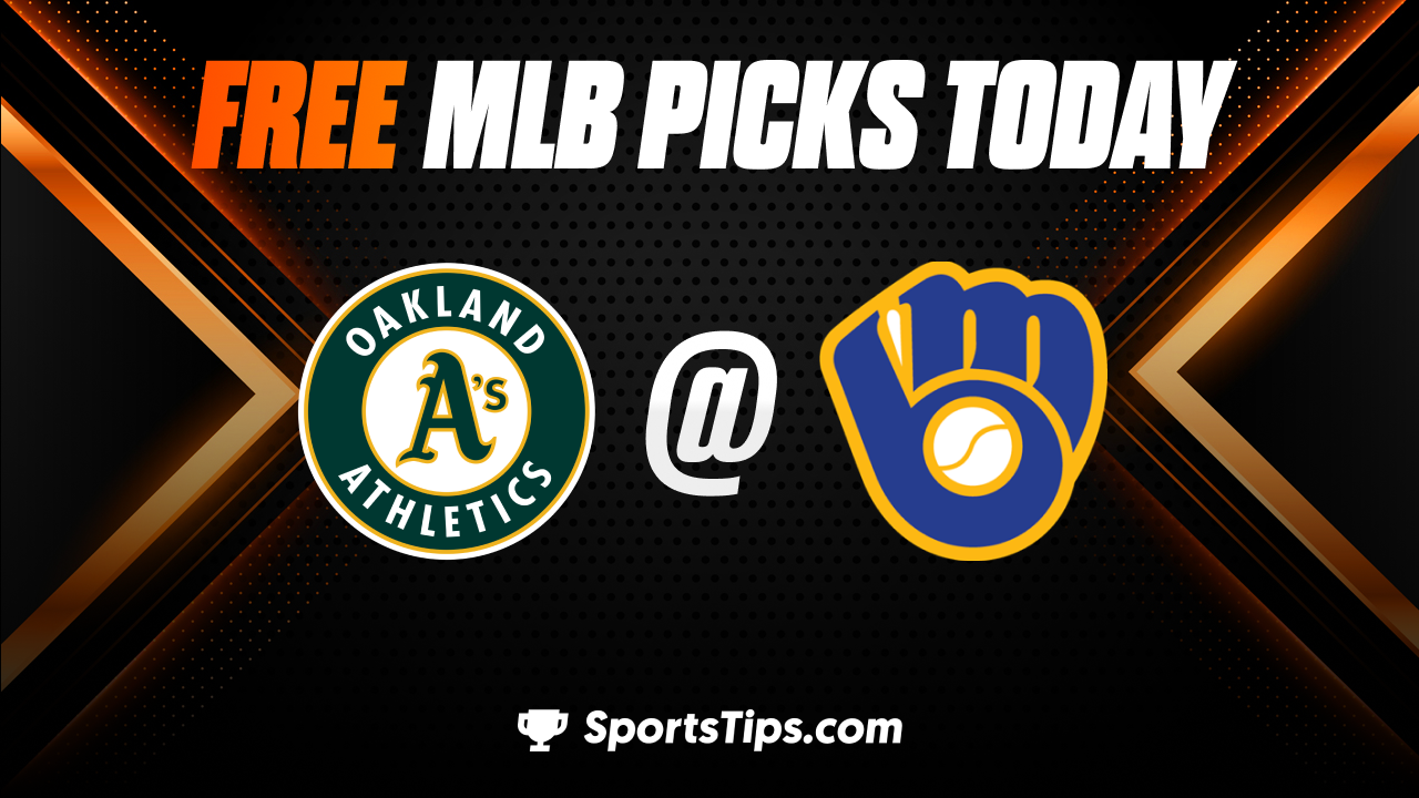 Free MLB Picks Today: Milwaukee Brewers vs Oakland Athletics 6/10/23