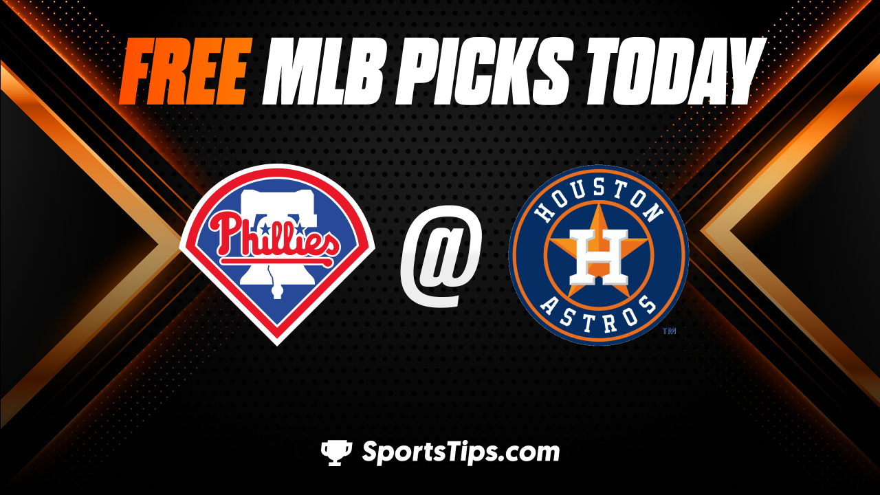 Free MLB Picks Today: Houston Astros vs Philadelphia Phillies 4/29/23