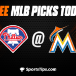 Free MLB Picks Today: Miami Marlins vs Philadelphia Phillies 7/8/23