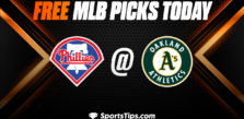 Free MLB Picks Today: Oakland Athletics vs Philadelphia Phillies 6/18/23