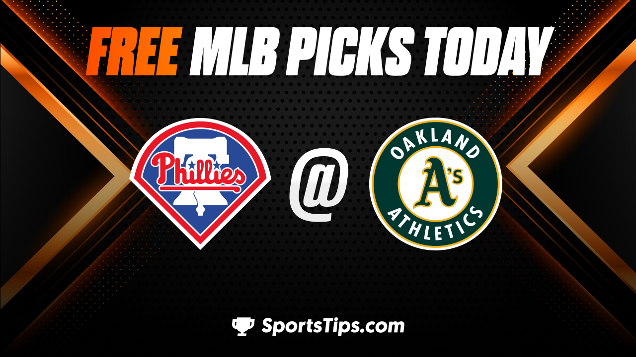 Free MLB Picks Today: Oakland Athletics vs Philadelphia Phillies 6/16/23