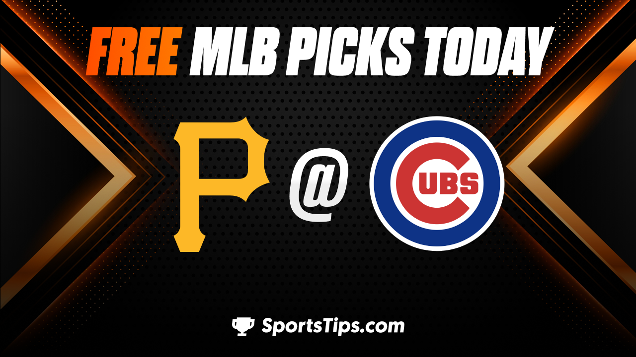 Free MLB Picks Today: Chicago Cubs vs Pittsburgh Pirates 6/14/23