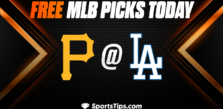 Free MLB Picks Today: Los Angeles Dodgers vs Pittsburgh Pirates 7/3/23