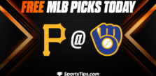 Free MLB Picks Today: Milwaukee Brewers vs Pittsburgh Pirates 8/30/22