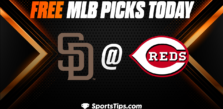 Free MLB Picks Today: Cincinnati Reds vs San Diego Padres 7/2/23