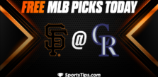 Free MLB Picks Today: Colorado Rockies vs San Francisco Giants 6/7/23