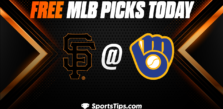 Free MLB Picks Today: Milwaukee Brewers vs San Francisco Giants 5/25/23