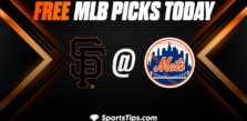 Free MLB Picks Today: New York Mets vs San Francisco Giants 7/1/23
