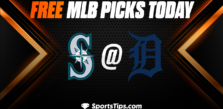 Free MLB Picks Today: Seattle Mariners vs Detroit Tigers 8/30/22