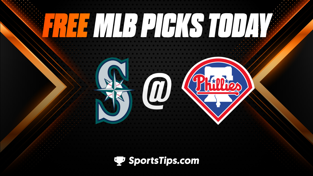 Free MLB Picks Today: Philadelphia Phillies vs Seattle Mariners 4/25/23