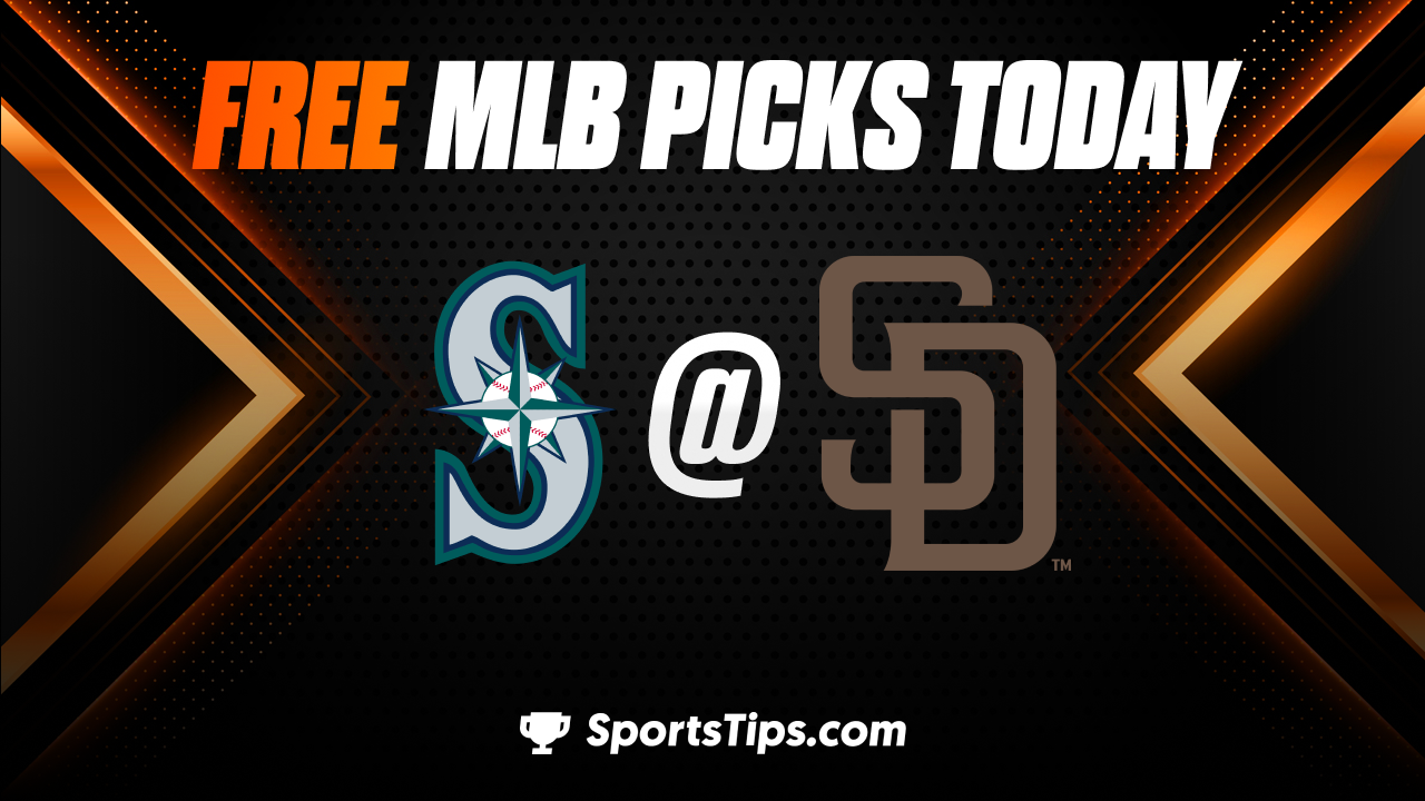 Free MLB Picks Today: San Diego Padres vs Seattle Mariners 6/7/23