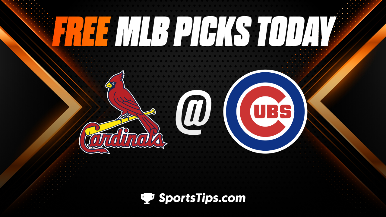 Free MLB Picks Today: Chicago Cubs vs St. Louis Cardinals 5/9/23