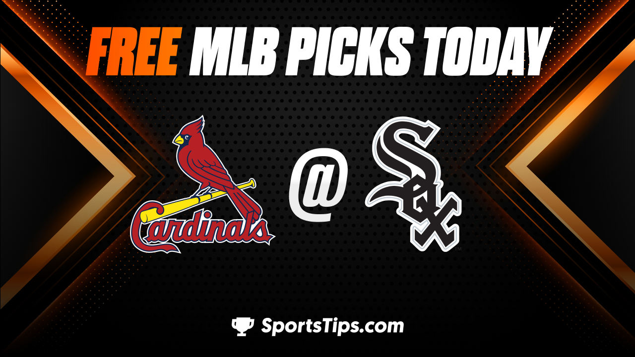 Free MLB Picks Today: Chicago White Sox vs St. Louis Cardinals 7/9/23