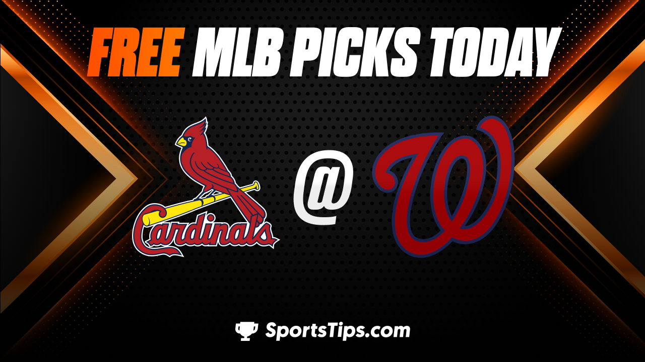 Free MLB Picks Today: Washington Nationals vs St. Louis Cardinals 6/19/23