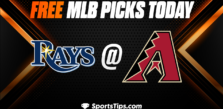 Free MLB Picks Today: Arizona Diamondbacks vs Tampa Bay Rays 6/27/23