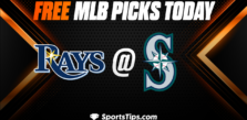 Free MLB Picks Today: Seattle Mariners vs Tampa Bay Rays 7/1/23
