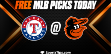 Free MLB Picks Today: Baltimore Orioles vs Texas Rangers 5/28/23