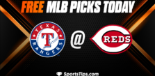 Free MLB Picks Today: Cincinnati Reds vs Texas Rangers 4/25/23