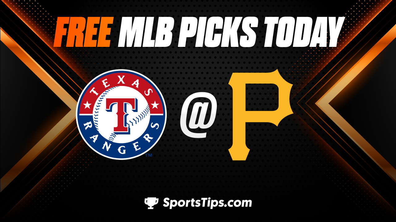 Free MLB Picks Today: Pittsburgh Pirates vs Texas Rangers 5/23/23