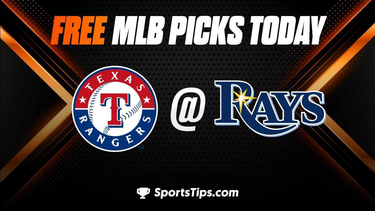 Free MLB Picks Today: Tampa Bay Rays vs Texas Rangers 6/11/23