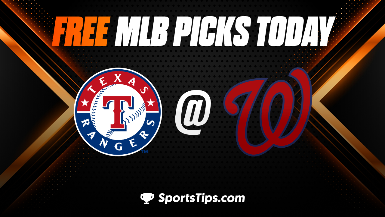 Free MLB Picks Today: Washington Nationals vs Texas Rangers 7/8/23