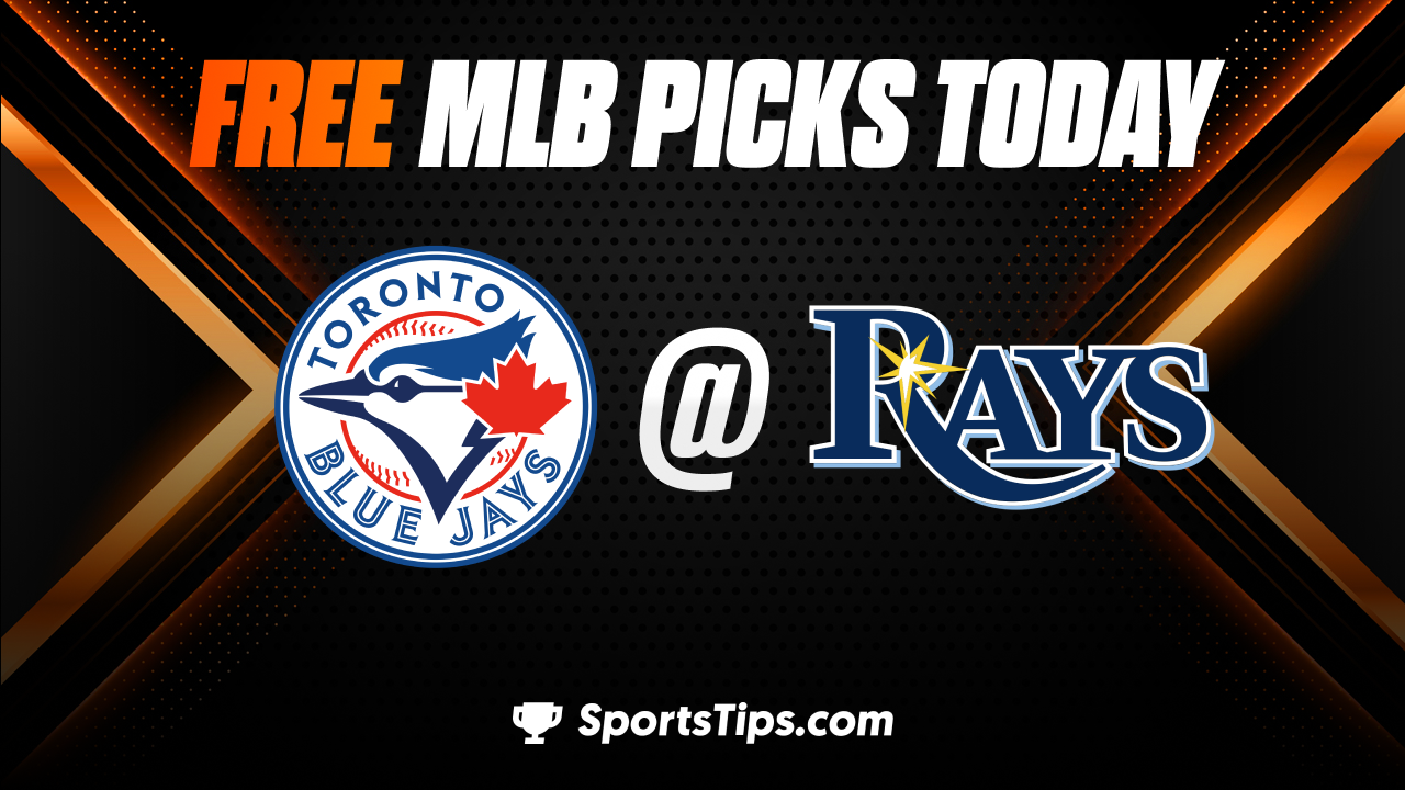 Free MLB Picks Today: Tampa Bay Rays vs Toronto Blue Jays 9/24/22