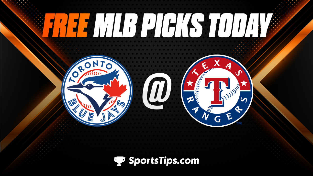 Free MLB Picks Today: Texas Rangers vs Toronto Blue Jays 6/18/23