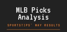 SportsTips’ MLB Picks Analysis: May