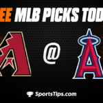 Free MLB Picks Today: Los Angeles Angels of Anaheim vs Arizona Diamondbacks 7/2/23
