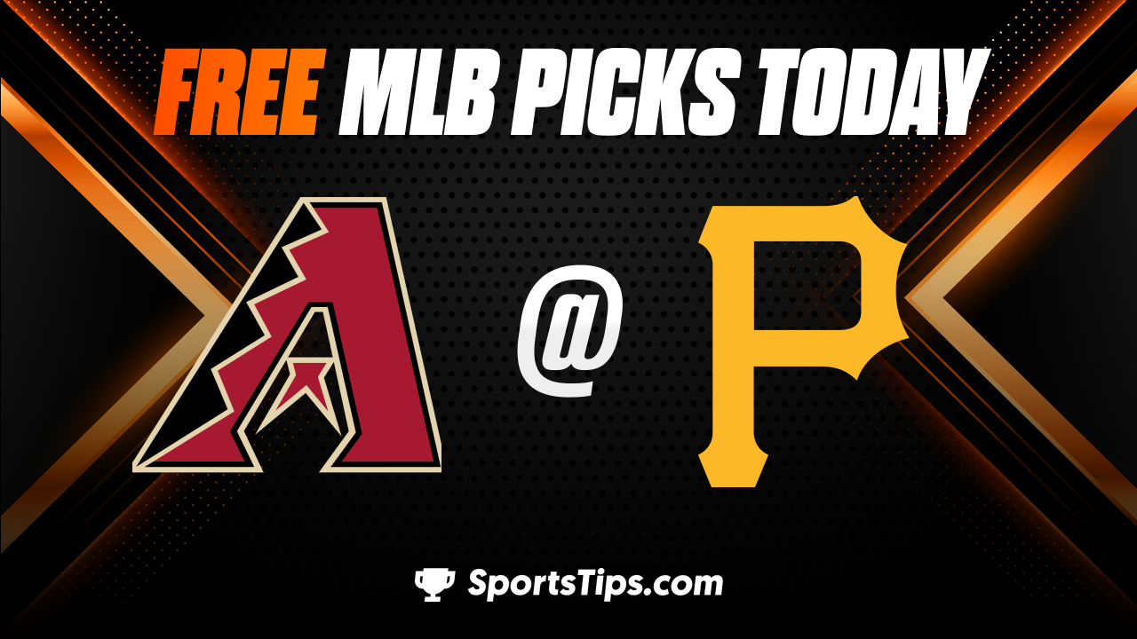 Free MLB Picks Today: Pittsburgh Pirates vs Arizona Diamondbacks 5/19/23