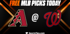 Free MLB Picks Today: Washington Nationals vs Arizona Diamondbacks 6/8/23