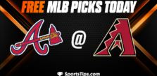 Free MLB Picks Today: Arizona Diamondbacks vs Atlanta Braves 6/3/23