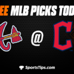 Free MLB Picks Today: Cleveland Guardians vs Atlanta Braves 7/5/23
