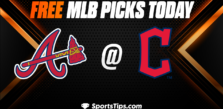 Free MLB Picks Today: Cleveland Guardians vs Atlanta Braves 7/3/23