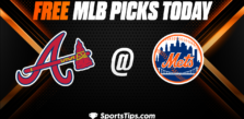 Free MLB Picks Today: New York Mets vs Atlanta Braves 4/29/23