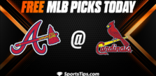 Free MLB Picks Today: Atlanta Braves vs St. Louis Cardinals 8/27/22