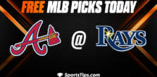 Free MLB Picks Today: Tampa Bay Rays vs Atlanta Braves 7/8/23