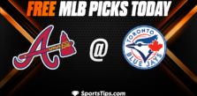 Free MLB Picks Today: Toronto Blue Jays vs Atlanta Braves 5/13/23