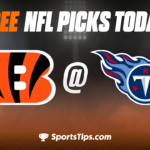 Free NFL Picks Today: Tennessee Titans vs Cincinnati Bengals 11/27/22