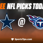 Free NFL Picks Today: Tennessee Titans vs Dallas Cowboys 12/29/22