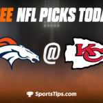 Free NFL Picks Today: Kansas City Chiefs vs Denver Broncos 1/1/23